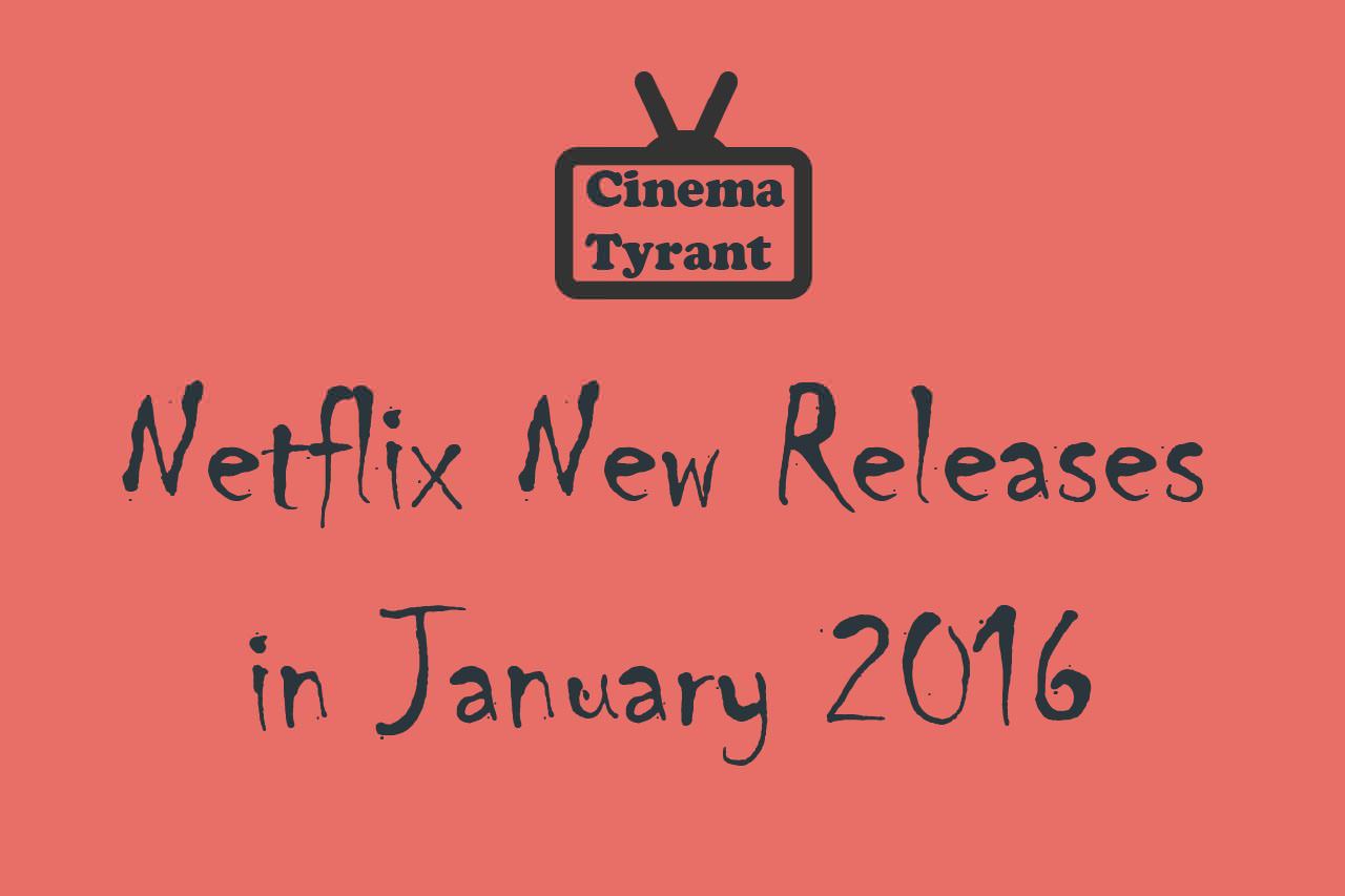 netflix new releases january 2016